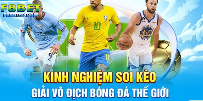 Kinh nghiệm soi kèo F8BET do cao thủ để lại