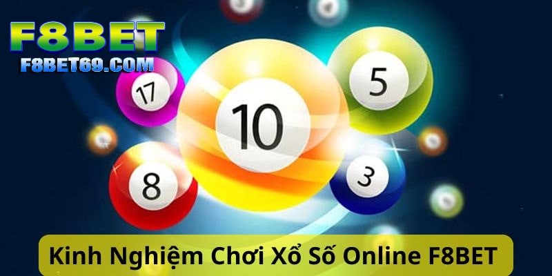 Kinh nghiệm chơi cá cược xổ số tại F8BET thắng lớn 